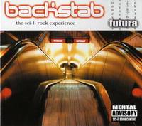 Backstab : Futura (The Sci-Fi Rock Experience)